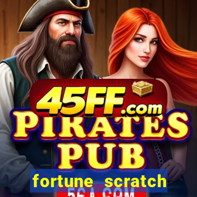 fortune scratch life paga mesmo